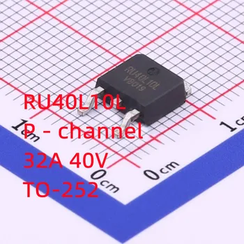 [10PCS]100% novo original ;RU40L10L SMD-252 P-CH 32A 40V MOSFET de Efeito de Campo Transisto