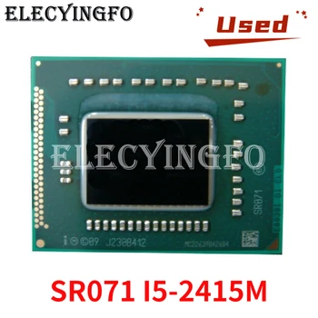 Remodelado SR071 I5-2415M CPU BGA Chipset re-torrões Testado 100% bom Trabalho